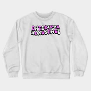 Enter Your Headspace Wavy (Pink) Crewneck Sweatshirt